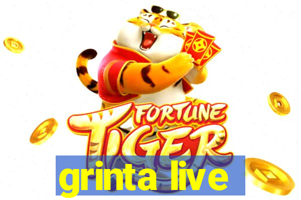 grinta live