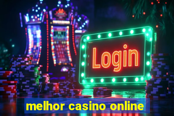 melhor casino online