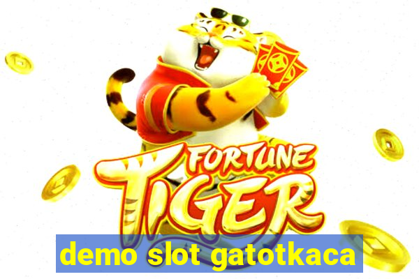 demo slot gatotkaca