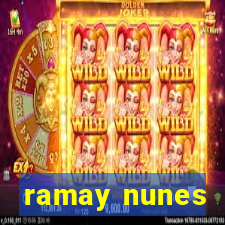 ramay nunes