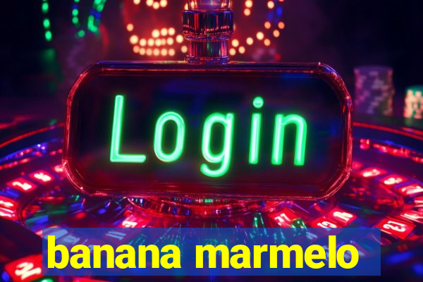 banana marmelo