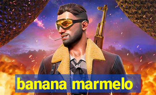 banana marmelo