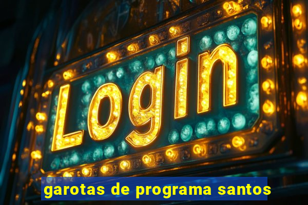 garotas de programa santos