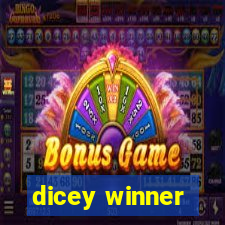 dicey winner