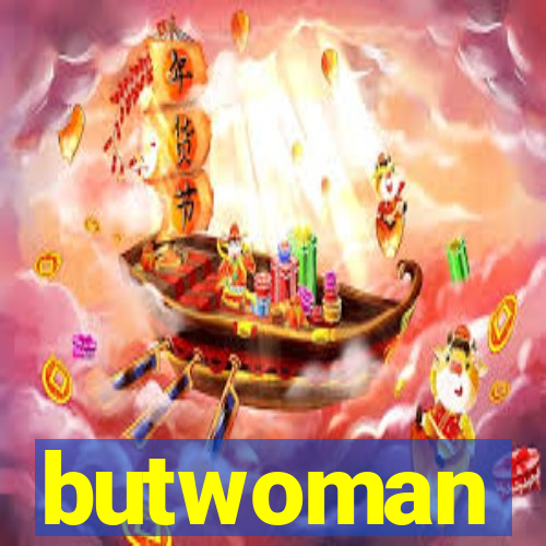 butwoman