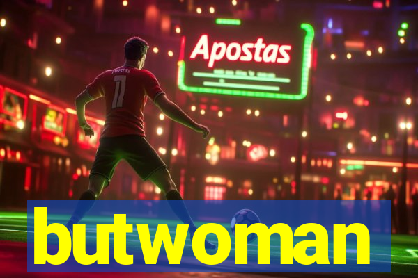 butwoman