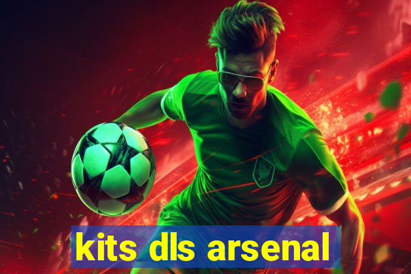 kits dls arsenal