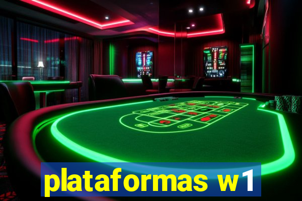 plataformas w1