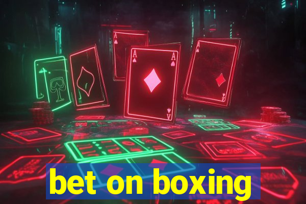 bet on boxing