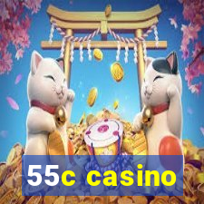 55c casino