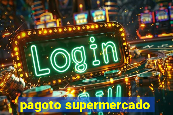 pagoto supermercado