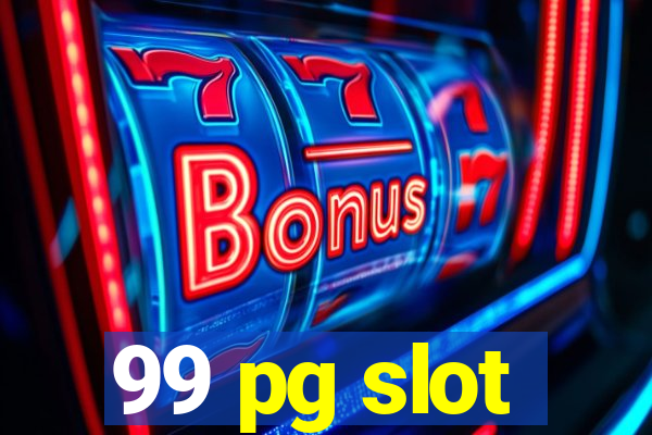 99 pg slot