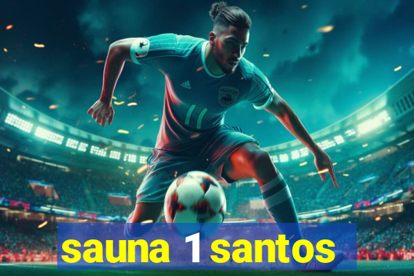 sauna 1 santos