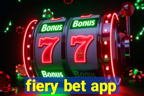 fiery bet app