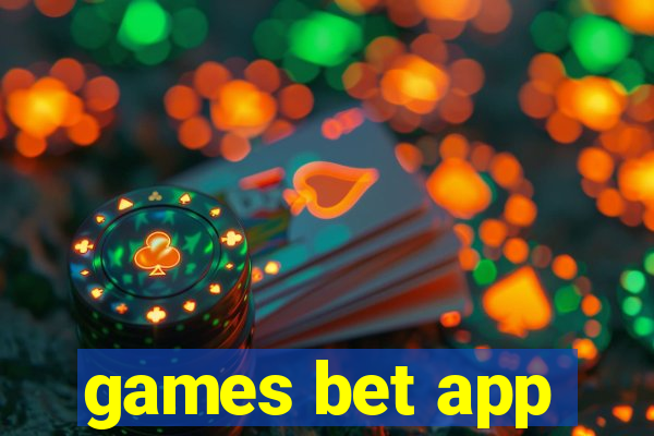 games bet app