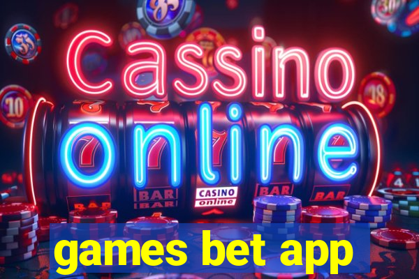 games bet app