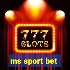 ms sport bet