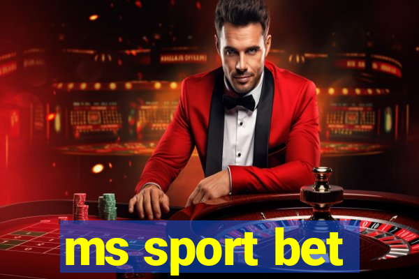 ms sport bet