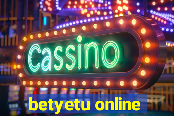 betyetu online