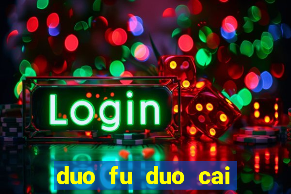 duo fu duo cai slot machine