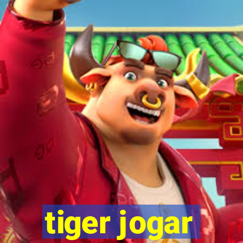 tiger jogar