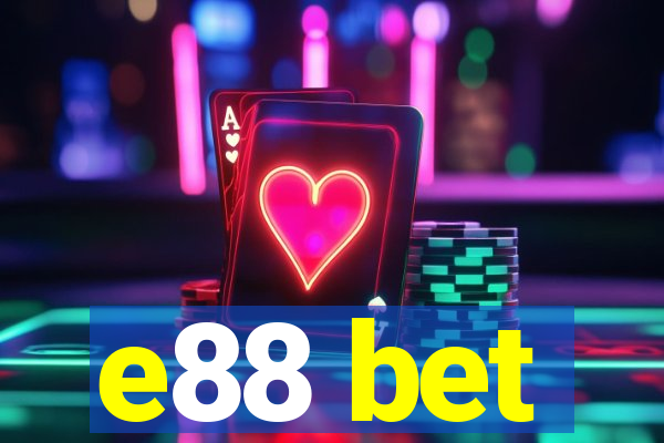 e88 bet