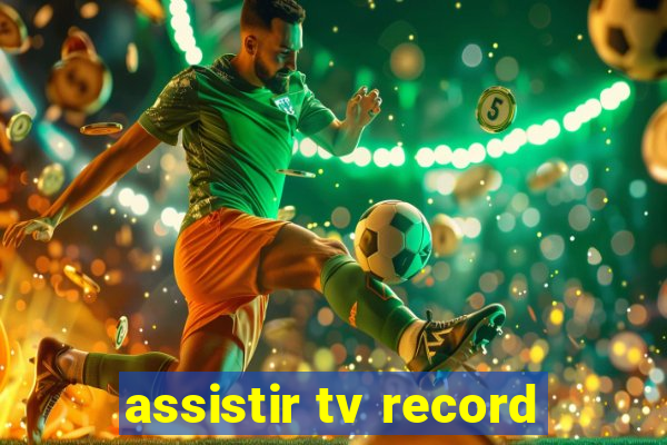 assistir tv record