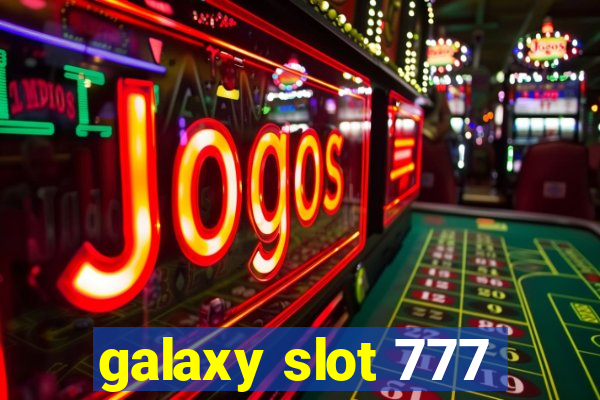 galaxy slot 777