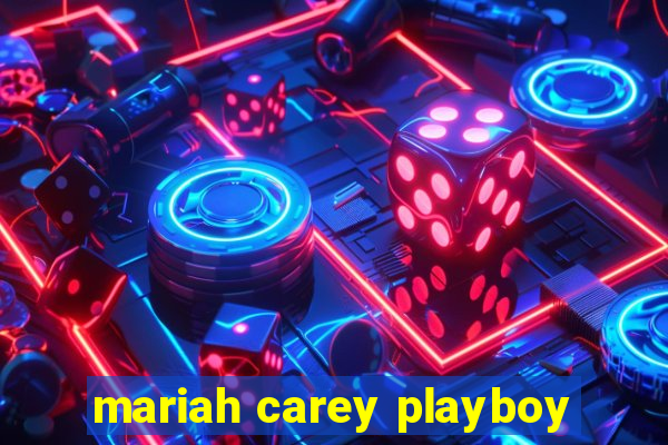 mariah carey playboy