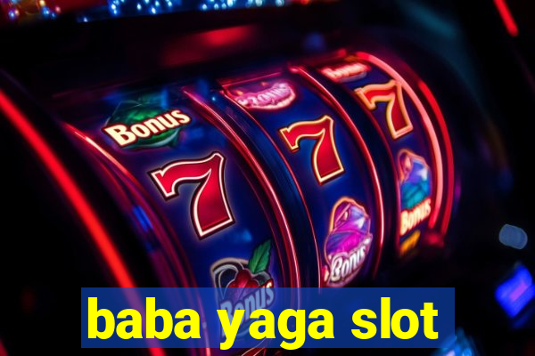 baba yaga slot