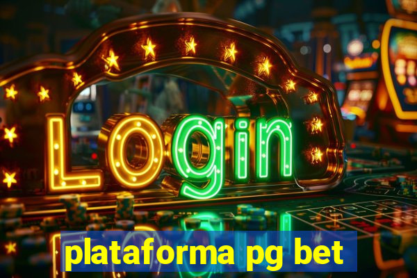 plataforma pg bet