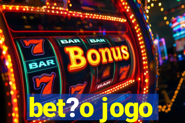 bet?o jogo