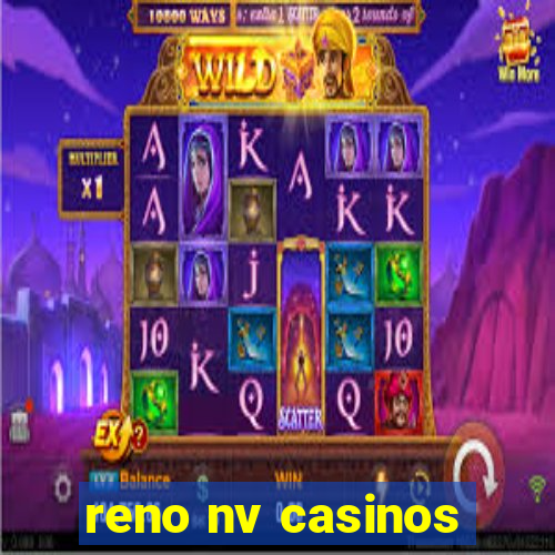 reno nv casinos