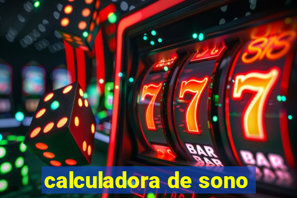 calculadora de sono