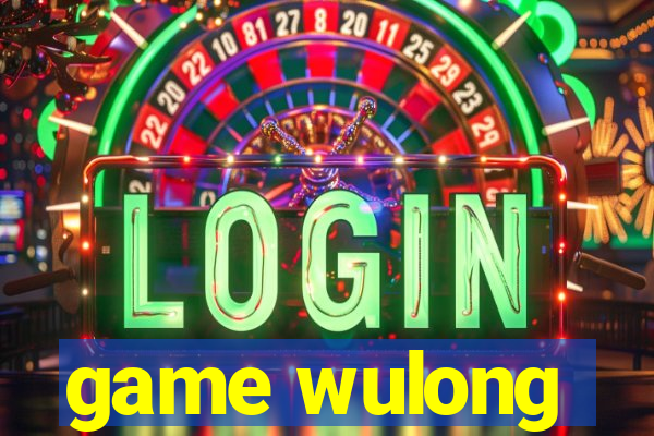 game wulong