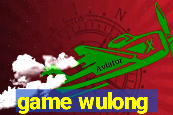 game wulong