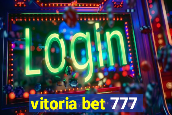 vitoria bet 777