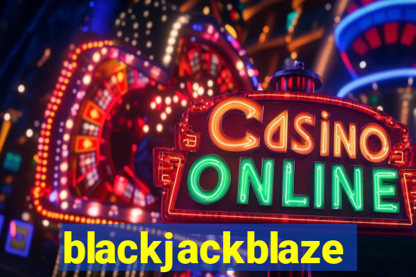 blackjackblaze