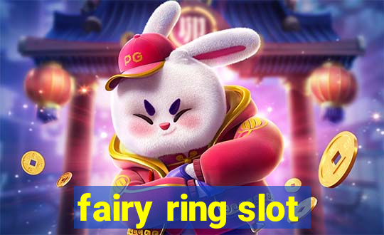 fairy ring slot