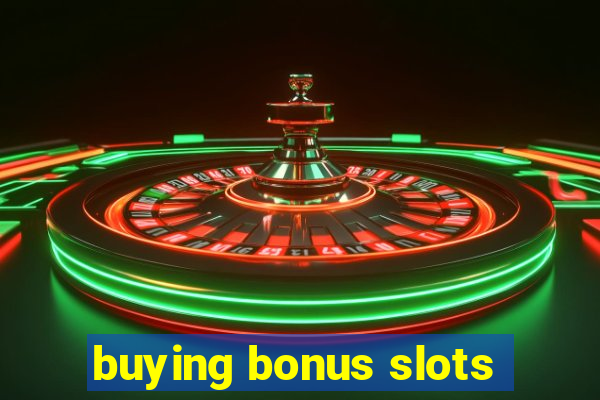 buying bonus slots