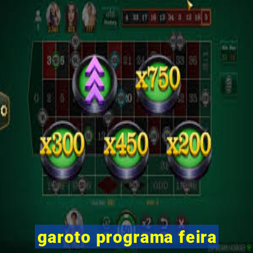 garoto programa feira