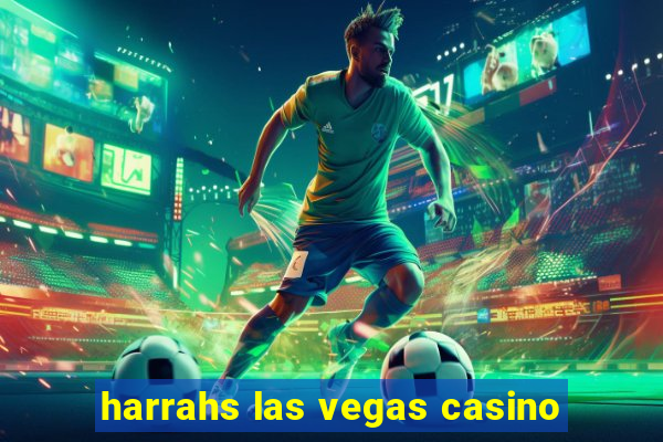 harrahs las vegas casino