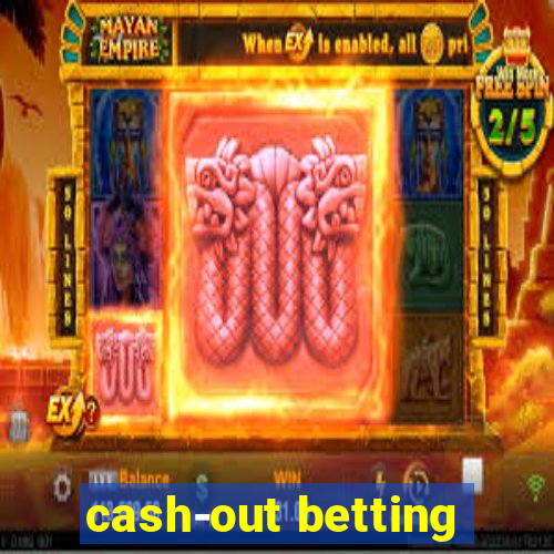 cash-out betting