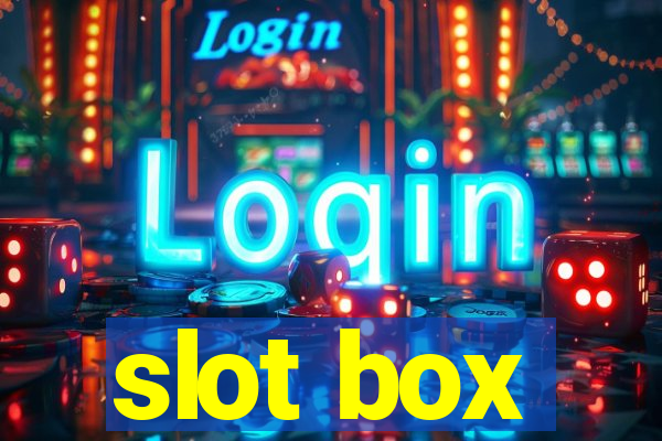 slot box