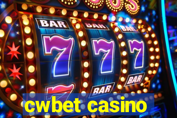 cwbet casino