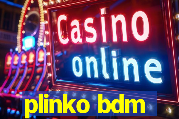 plinko bdm