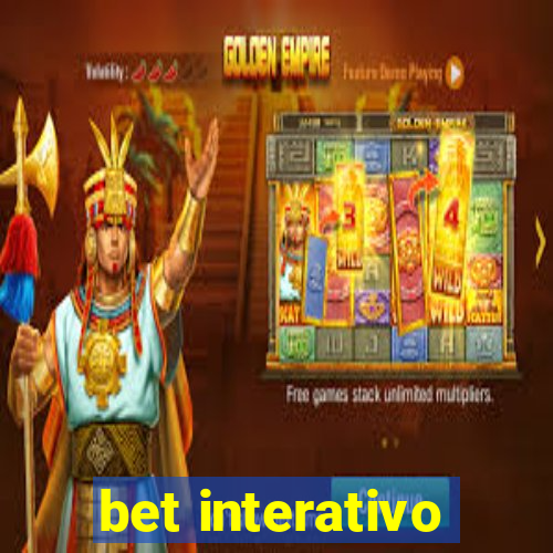 bet interativo