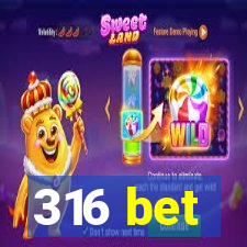 316 bet