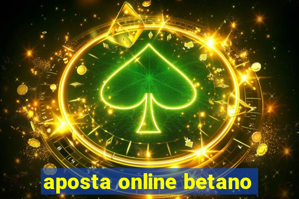 aposta online betano