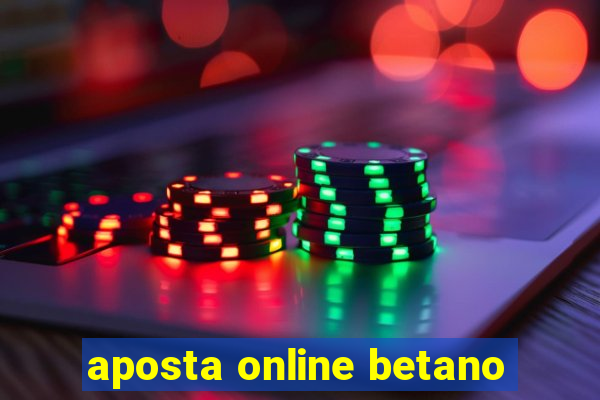 aposta online betano